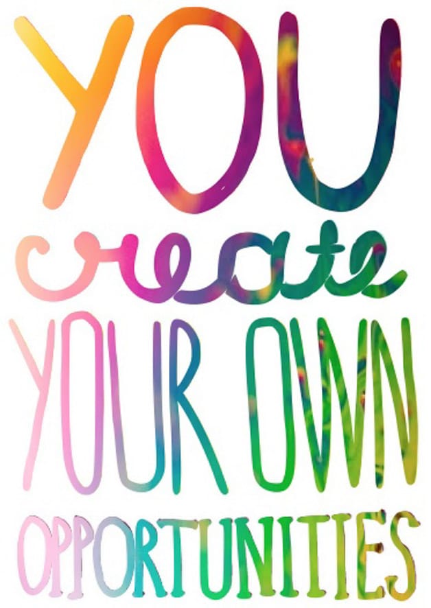 you create your own opportunities I howsweeteats.com you create your own opportunities I howsweeteats.com